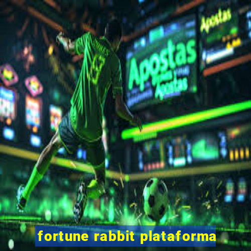 fortune rabbit plataforma